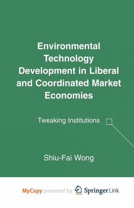 Environmental Technology Development in Liberal and Coordinated Market Economies