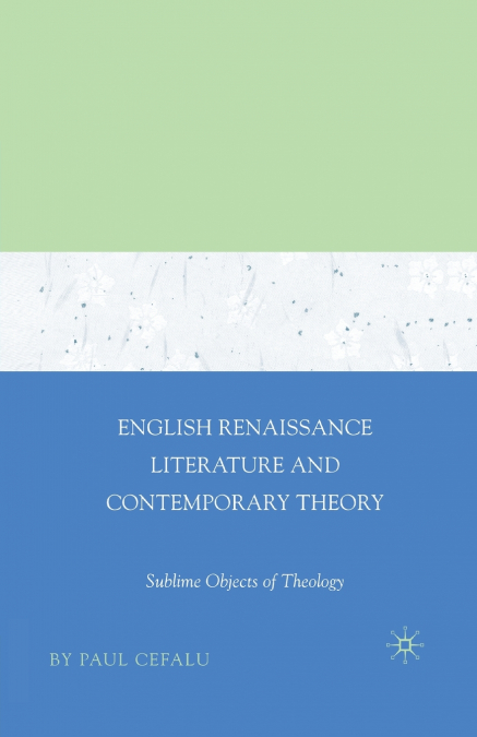 English Renaissance Literature and Contemporary Theory