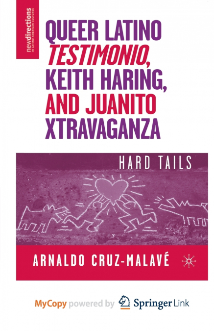 Queer Latino Testimonio, Keith Haring, and Juanito Xtravaganza