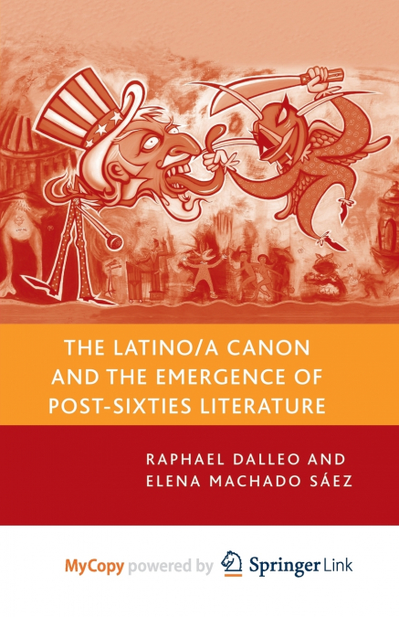 The Latino/a Canon and the Emergence of Post-Sixties Literature