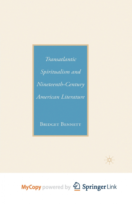Transatlantic Spiritualism and Nineteenth-Century American Literature