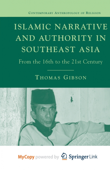 Islamic Narrative and Authority in Southeast Asia