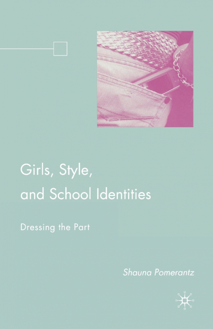 Girls, Style, and School Identities