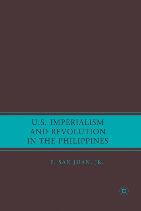 U.S. Imperialism and Revolution in the Philippines