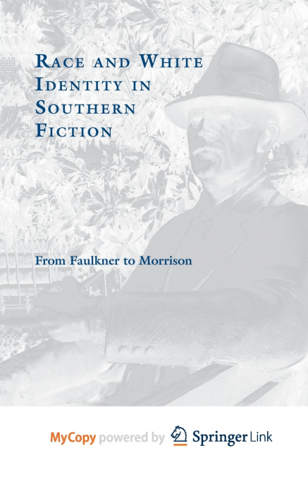 Race and White Identity in Southern Fiction