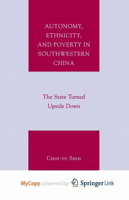Autonomy, Ethnicity, and Poverty in Southwestern China