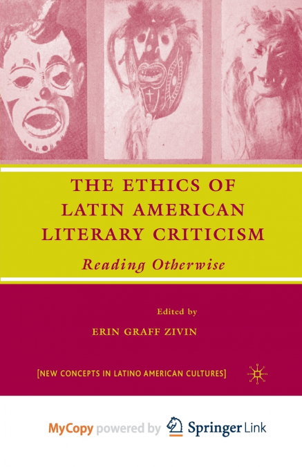The Ethics of Latin American Literary Criticism