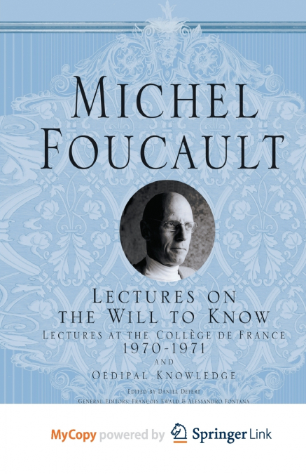 Lectures on the Will to Know