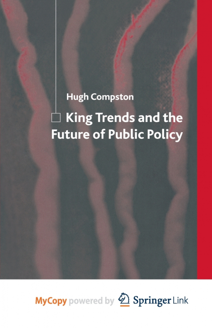 King Trends and the Future of Public Policy