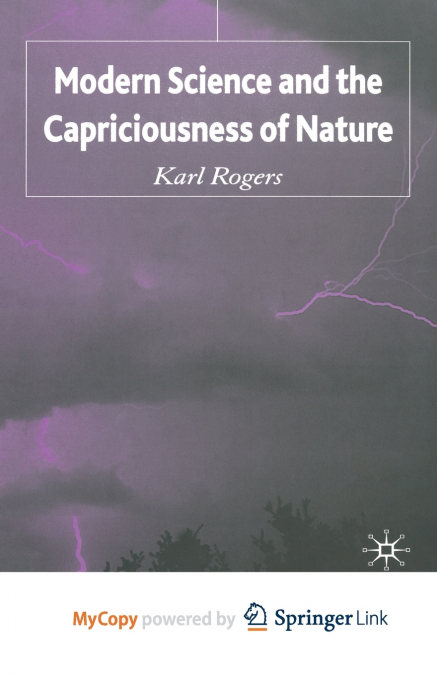 Modern Science and the Capriciousness of Nature
