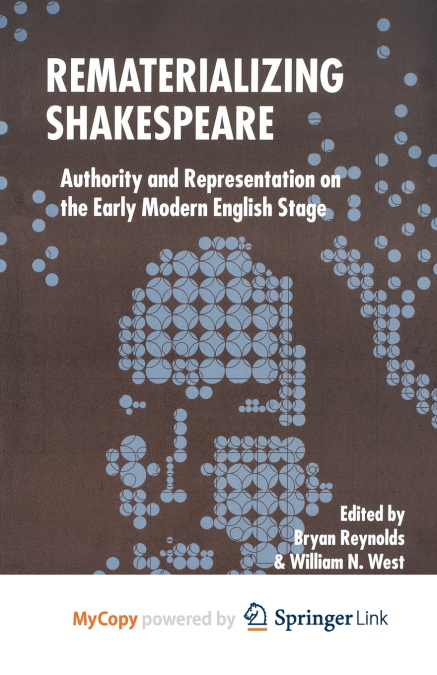 Rematerializing Shakespeare