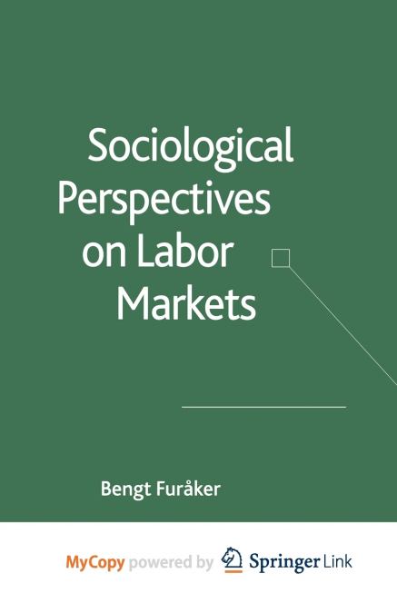 Sociological Perspectives on Labor Markets