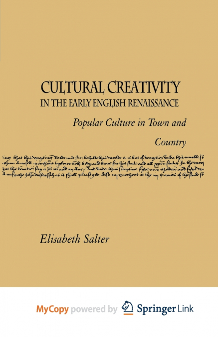 Cultural Creativity in the Early English Renaissance