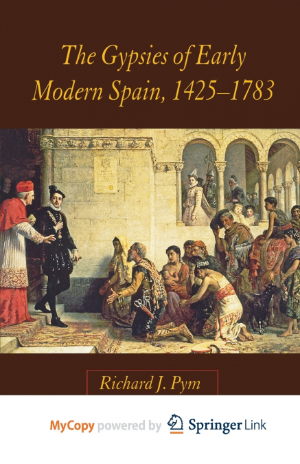 The Gypsies of Early Modern Spain