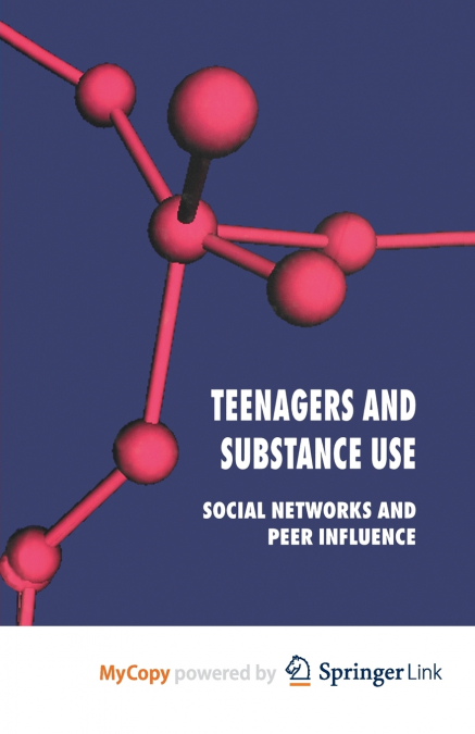 Teenagers and Substance Use
