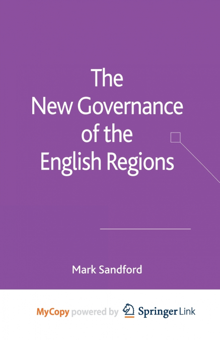 The New Governance of the English Regions