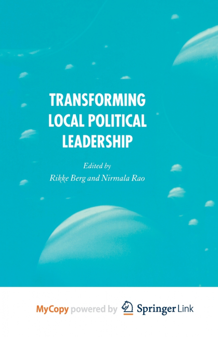 Transforming Political Leadership in Local Government