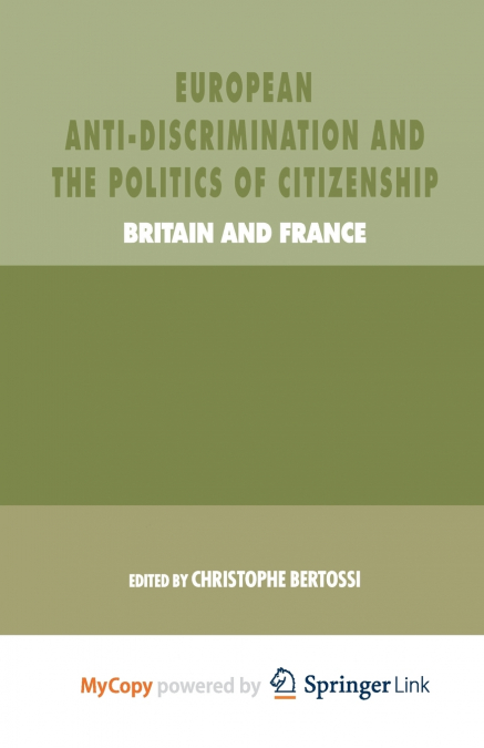 European Anti-Discrimination and the Politics of Citizenship