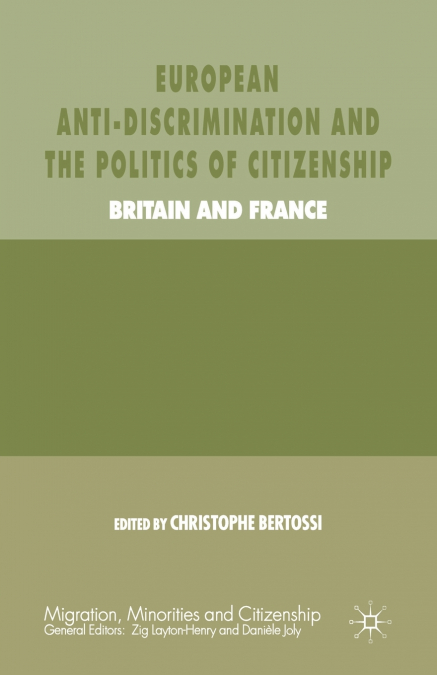 European Anti-Discrimination and the Politics of Citizenship