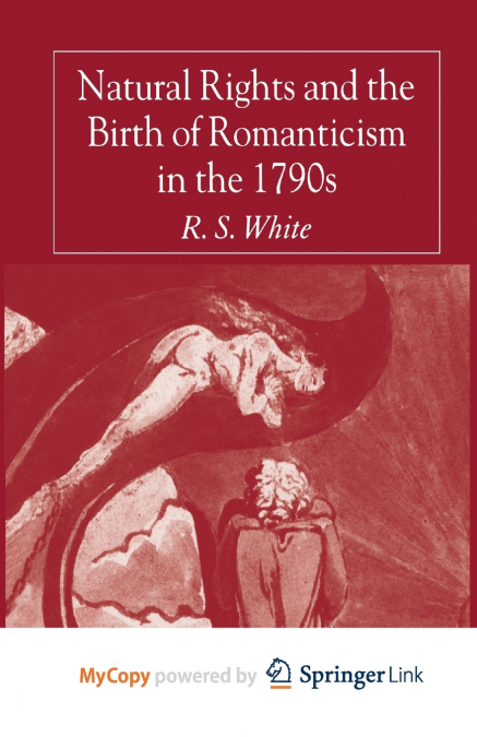 Natural Rights and the Birth of Romanticism in the 1790s