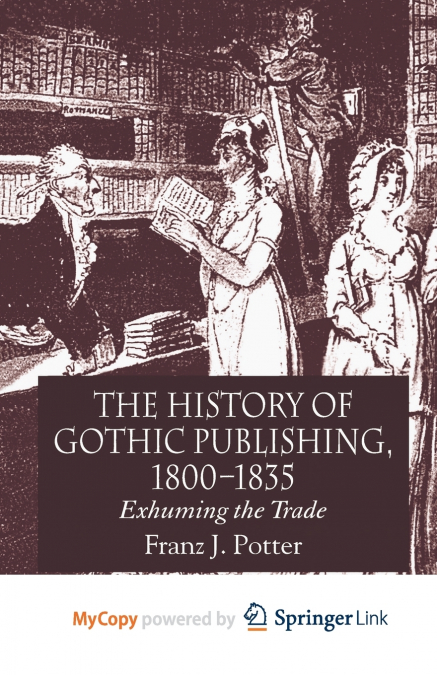 The History of Gothic Publishing, 1800-1835