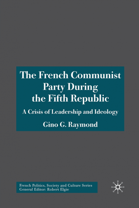 The French Communist Party During the Fifth Republic