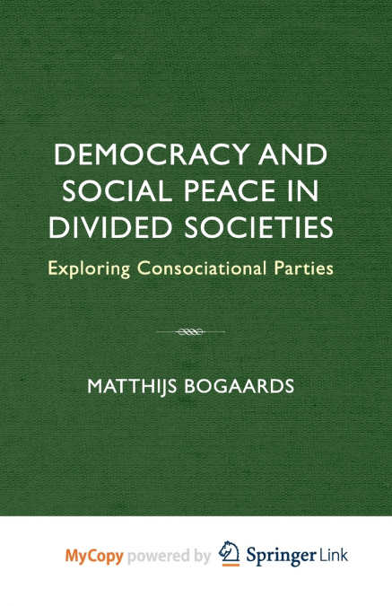 Democracy and Social Peace in Divided Societies