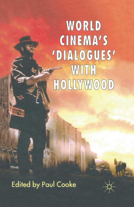 World Cinema’s ’Dialogues’ With Hollywood