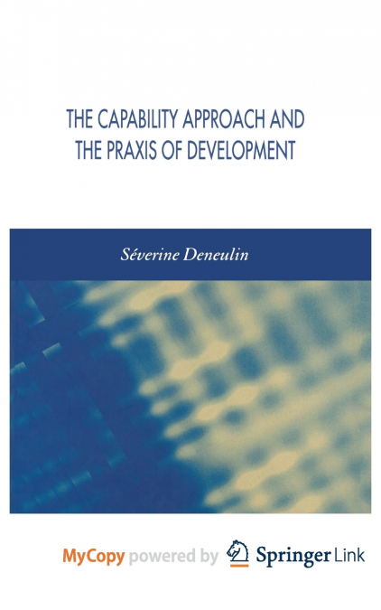 The Capability Approach and the Praxis of Development
