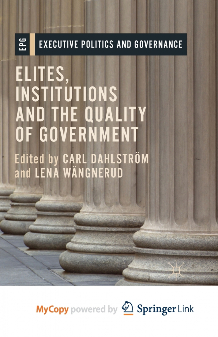 Elites, Institutions and the Quality of Government