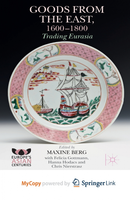 Goods from the East, 1600-1800