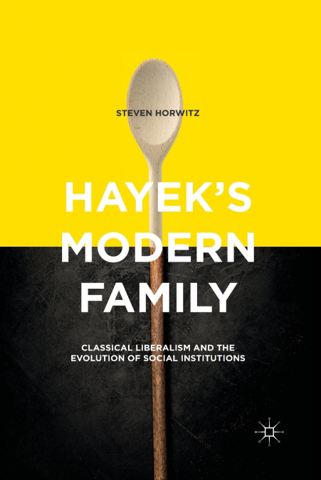 Hayek’s Modern Family