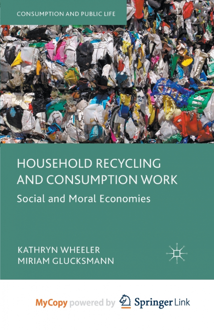 Household Recycling and Consumption Work