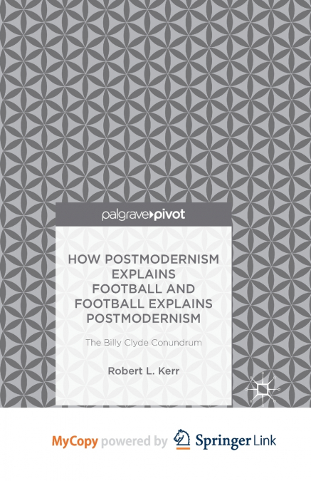 How Postmodernism Explains Football and Football Explains Postmodernism