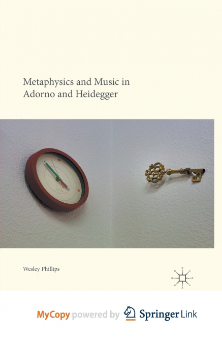 Metaphysics and Music in Adorno and Heidegger