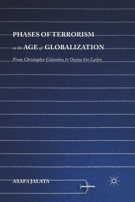 Phases of Terrorism in the Age of Globalization