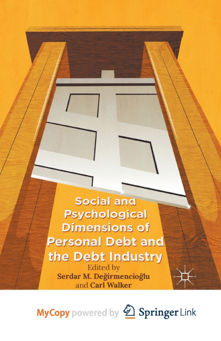 Social and Psychological Dimensions of Personal Debt and the Debt Industry