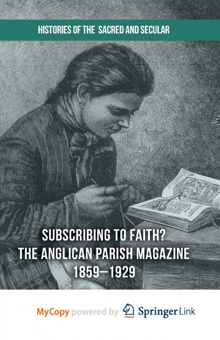 Suscribing to Faith? The Anglican Parish Magazine 1859-1929