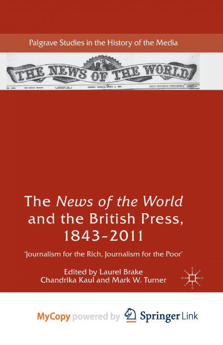 The News of the World and the British Press, 1843-2011