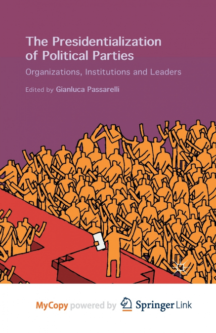 The Presidentialization of Political Parties
