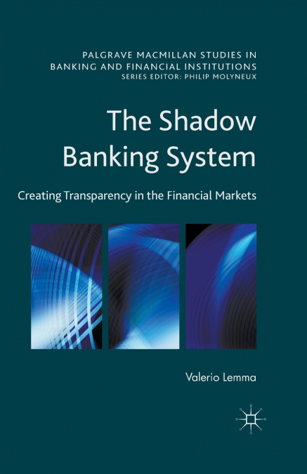 The Shadow Banking System