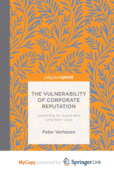 The Vulnerability of Corporate Reputation
