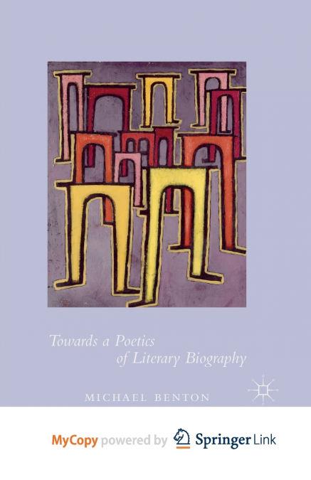 Towards a Poetics of Literary Biography
