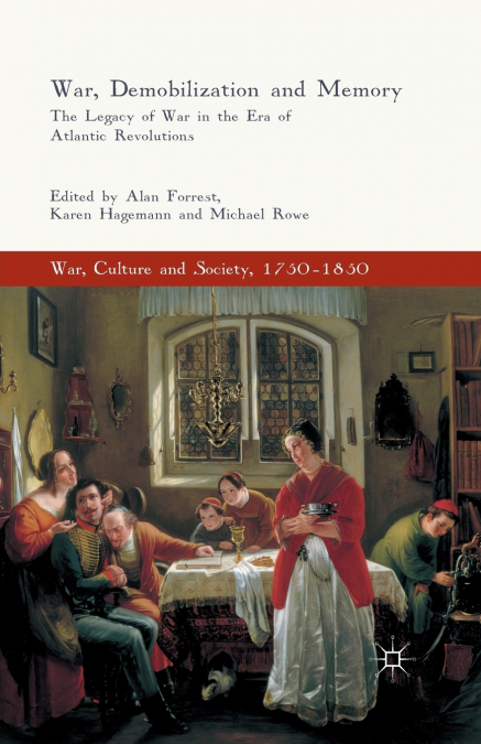 War, Demobilization and Memory