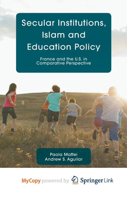 Secular Institutions, Islam and Education Policy