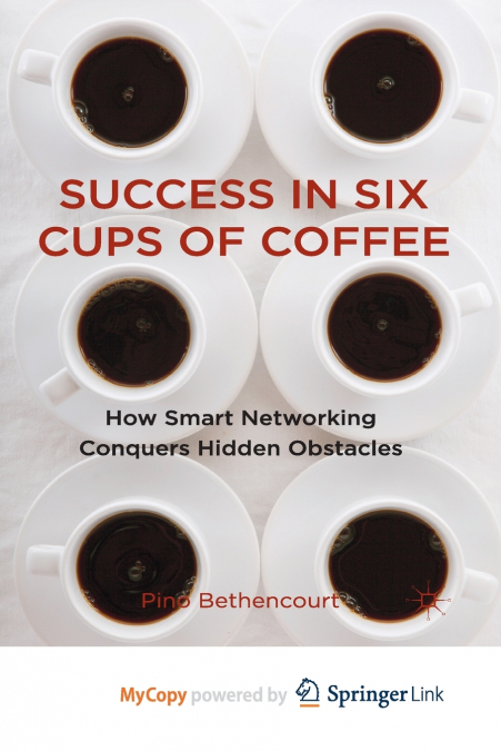 Success in Six Cups of Coffee
