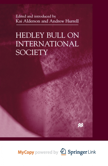 Hedley Bull On International Society