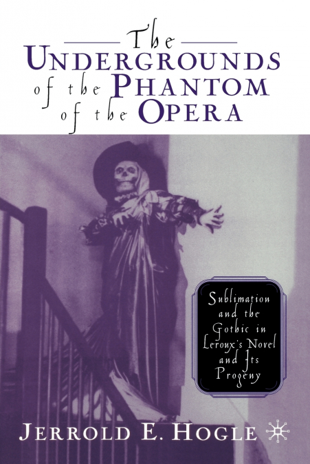 The Undergrounds of the Phantom of the Opera
