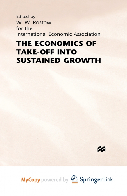 The Economics of Take-Off into Sustained Growth