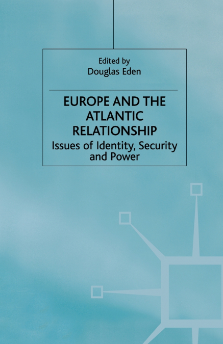 Europe and the Atlantic Relationship